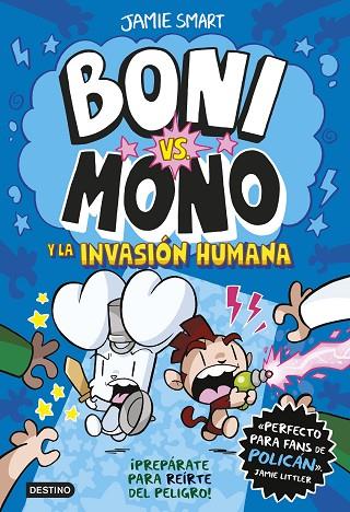 BONI VS. MONO 2. BONI VS. MONO Y LA INVASIÓN HUMANA | 9788408286998 | SMART, JAMIE