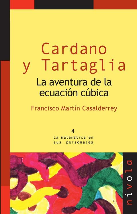 CARDANO Y TARTAGLIA.LAS MATEMATICAS EN RENACIMIENTO ITALIANO | 9788492493401 | MARTIN CASALDERREY,FCO.