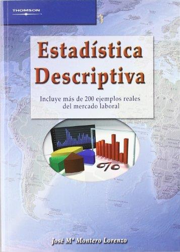 ESTADISTICA DESCRIPTIVA (INCLUYE MAS DE 200 EJEMPLOS REALES DEL MERCADO LABORAL) | 9788497325141 | MONTERO LORENZO,J.Mª.