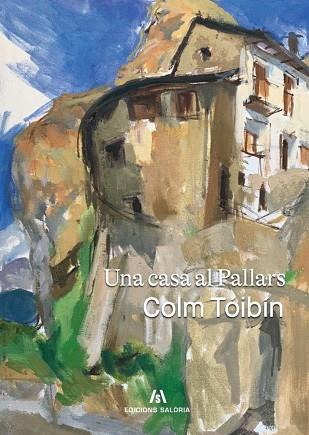 UNA CASA AL PALLARS | 9788412835885 | TÓIBÍN, COLM