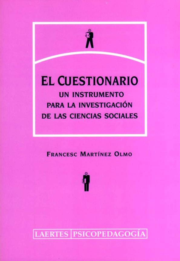 CUESTIONARIO UN INSTRUMENTO PARA LA INVESTIGACION DE LAS CIENCIAS SOCIALES | 9788475844886 | MARTINEZ OLMO,FRANCESC