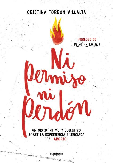 NI PERMISO NI PERDÓN. UN GRITO ÍNTIMO Y COLECTIVO SOBRE LA EXPERIENCIA SILENCIADA DEL ABORTO | 9788418040832 | TORRÓN (MENSTRUITA), CRISTINA