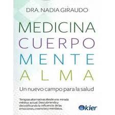 MEDICINA, CUERPO, MENTE, ALMA | 9788417581664 | GIRAUDO, NADIA