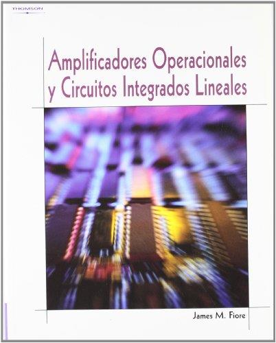 AMPLIFICADORES OPERACIONALES Y CIRCUITOS INTEGRADOS LINEALES | 9788497320993 | FIORE,JAMES M.