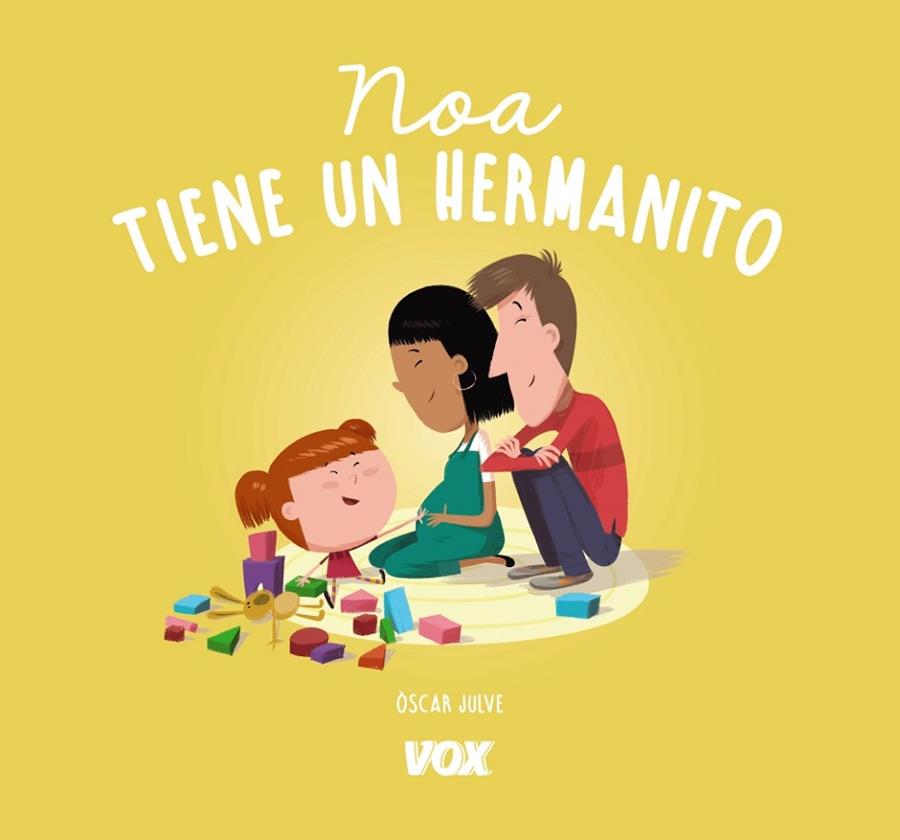 NOA TIENE UN HERMANITO | 9788499742786 | JULVE GIL, ÒSCAR