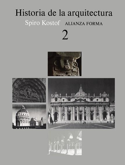 HISTORIA DE LA ARQUITECTURA 2 | 9788420670775 | KOSTOF,SPIRO