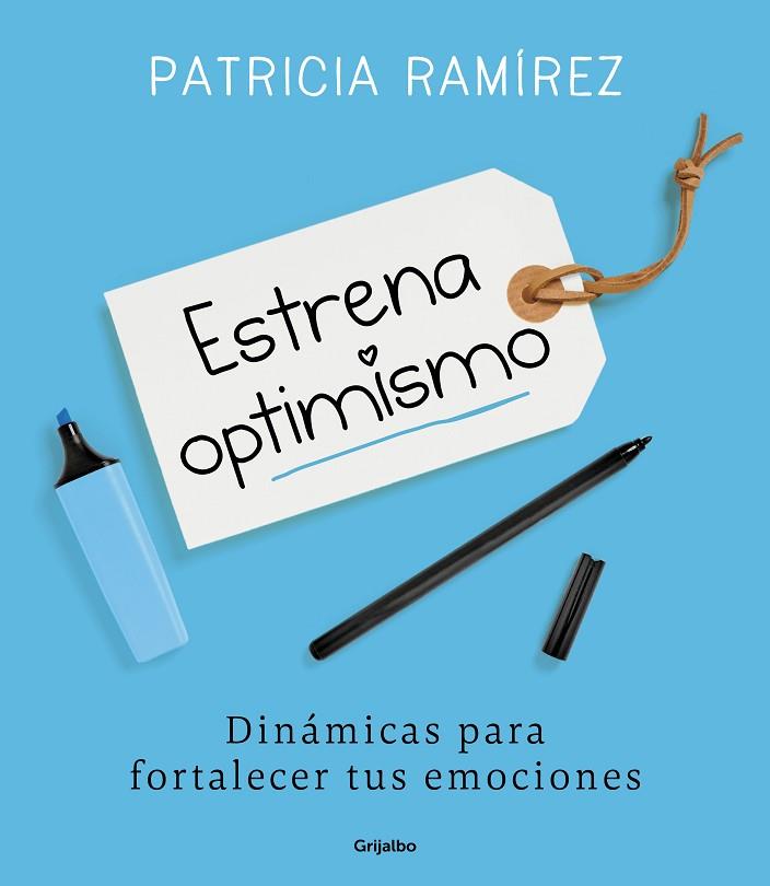 ESTRENA OPTIMISMO.  DINAMICAS PARA FORTALECER TUS EMOCIONES | 9788425356186 | RAMIREZ,PATRICIA