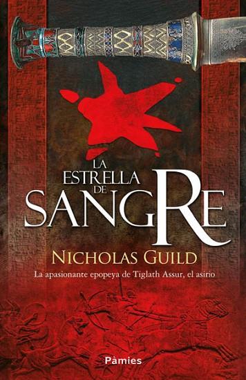 LA ESTRELLA DE SANGRE. EL ASIRIO 2 | 9788415433903 | GUILD,NICHOLAS