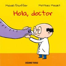 HOLA DOCTOR | 9786074004380 | ESCOFFIER,MICHAEL MAUDET,MATTHIEU