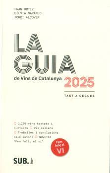 LA GUIA DE VINS DE CATALUNYA 2025 TAST A CEGUES | 9788494929366 | ALCOVER, JORDI - NARANJO, SILVIA