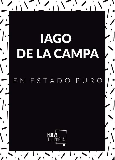 IAGO DE LA CAMPA EN ESTADO PURO. (3 VOLS) | 9788417284497 | DE LA CAMPA, IAGO