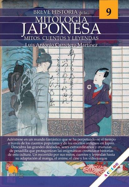 BREVE HISTORIA DE LA MITOLOGÍA JAPONESA. MITOS, CUENTOS Y LEYENDAS | 9788413051017 | CARRETERO MARTÍNEZ, LUIS ANTONIO