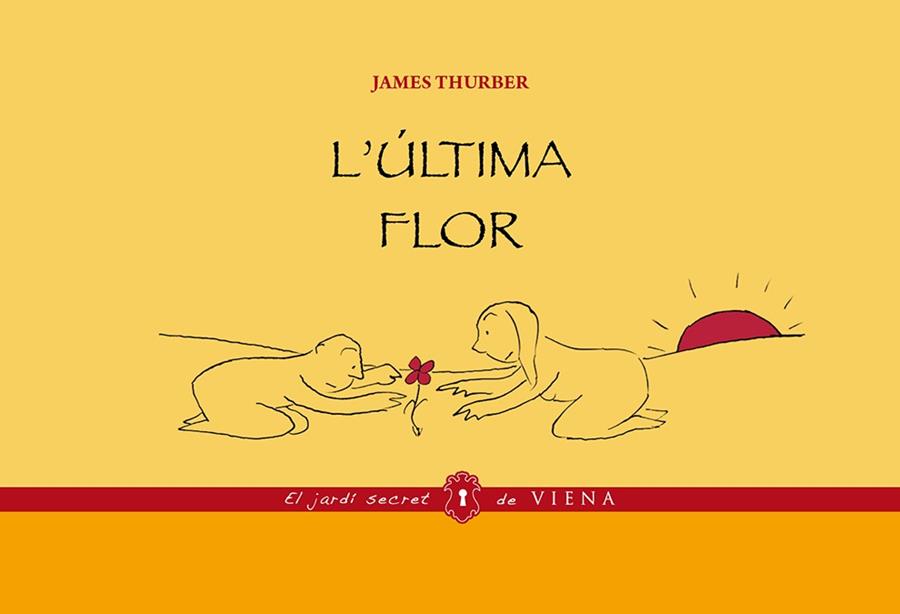 ULTIMA FLOR. UNA PARABOLA EN IMATGES | 9788483308134 | THURBER,JAMES