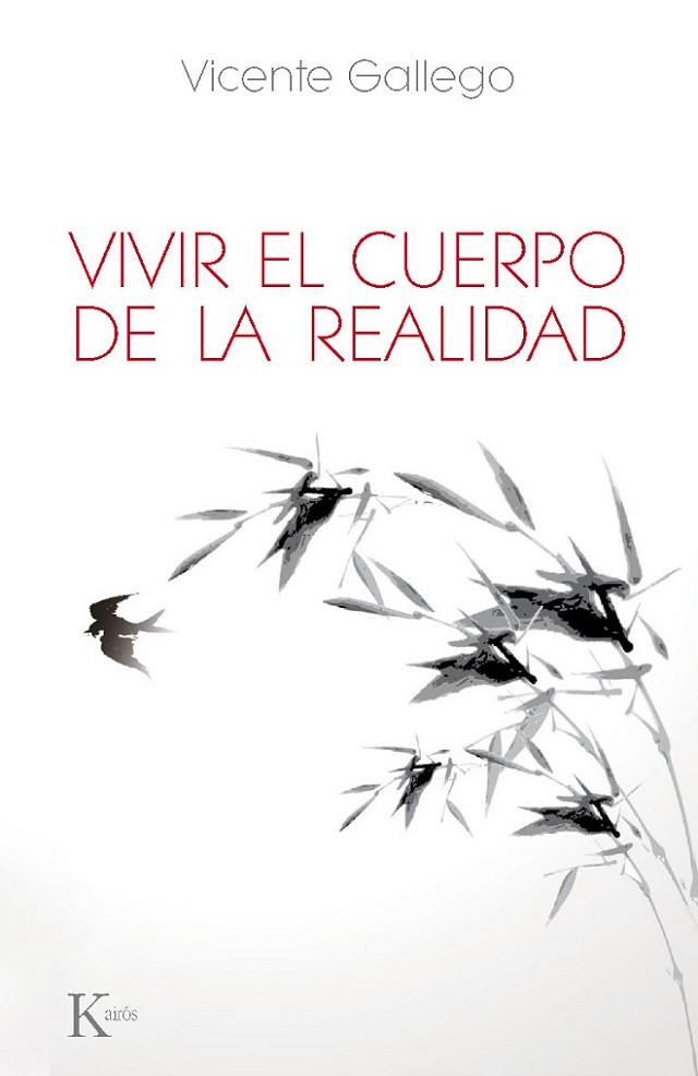 VIVIR EL CUERPO DE LA REALIDAD | 9788499883618 | GALLEGO,VICENTE