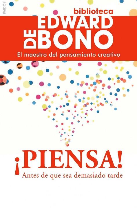 PIENSA! ANTES DE QUE SEA DEMASIADO TARDE | 9788449325137 | BONO,EDWARD DE