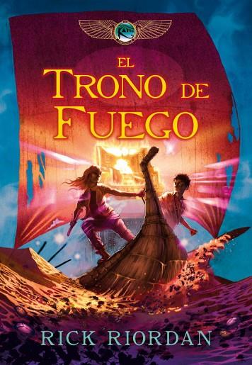 TRONO DE FUEGO. LAS CRONICAS DE KANE 2 | 9788484418771 | RIORDAN,RICK