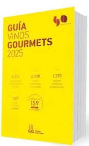 GUÍA VINOS GOURMETS 2025 LOS MEJORES DE ESPAÑA | 9788495754844 | COLECTIVO CLUB DE GOURMETS