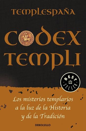 CODEX TEMPLI LOS MISTERIOS TEMPLARIOS A LA LUZ DE LA HISTORIA Y DE LA TRADICION | 9788466332279 | TEMPLESPAÑA