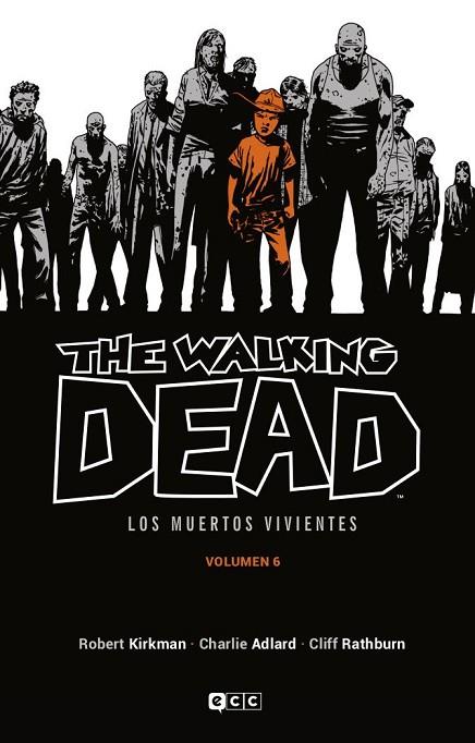 THE WALKING DEAD (LOS MUERTOS VIVIENTES) VOL. 06 DE 16 | 9788418931970 | KIRKMAN, ROBERT