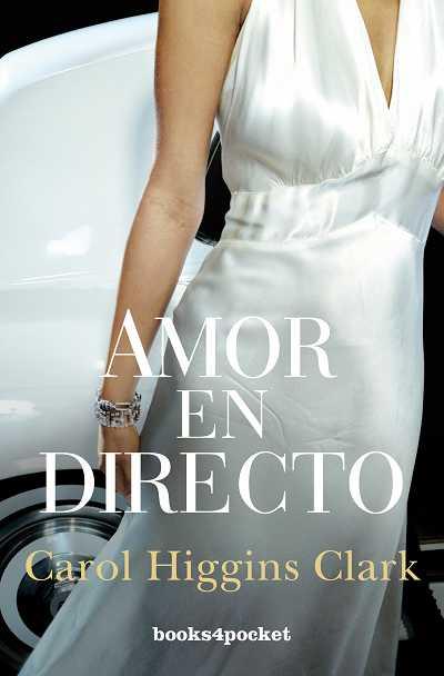 AMOR EN DIRECTO | 9788492801534 | HIGGINS CLARK,MARY