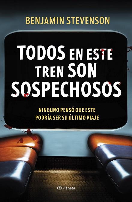 TODOS EN ESTE TREN SON SOSPECHOSOS | 9788408292494 | STEVENSON, BENJAMIN