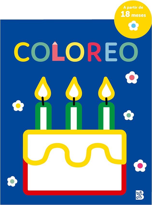 COLOREO - CUMPLEAÑOS | 9789403227672 | BALLON