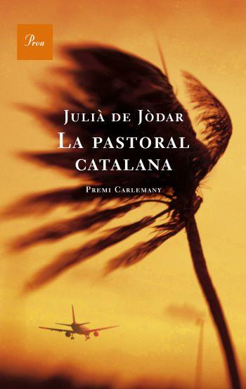 PASTORAL CATALANA. PREMI CARLEMANY 2009 | 9788482565835 | JODAR,JULIA DE