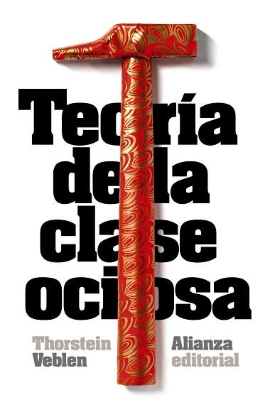 TEORIA DE LA CLASE OCIOSA | 9788420683393 | VEBLEN, THORSTEIN