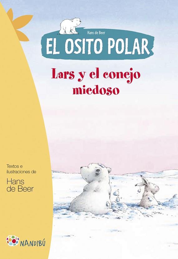 LARS Y EL CONEJO MIEDOSO. EL OSITO POLAR | 9788497436502 | BEER,HANS DE