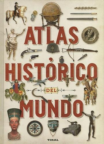 ATLAS HISTÓRICO DEL MUNDO | 9788499285009 | CARPANETTO, DINO / BIANCHINI, PAOLO