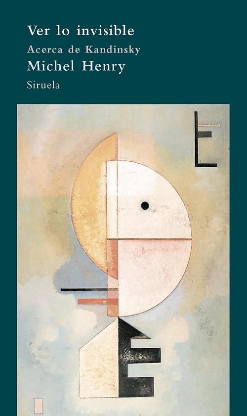 VER LO INVISIBLE,ACERCA DE KANDINSKY | 9788498411508 | HENRY,MICHEL