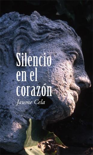 SILENCIO EN EL CORAZON | 9788424653941 | CELA,JAUME