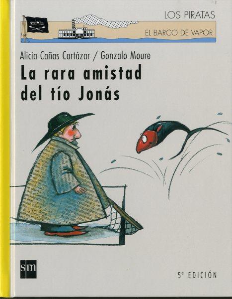 RARA AMISTAD DEL TIO JONAS | 9788434885028 | MOURE,GONZALO CAÑAS CORTAZAR,ALICIA