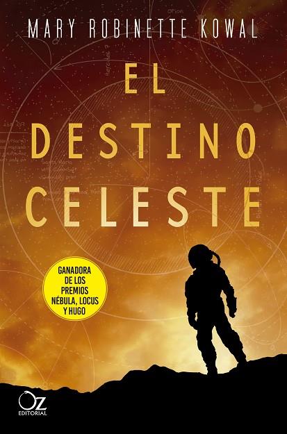 EL DESTINO CELESTE. LA ASTRONAUTA 2 | 9788417525491 | KOWAL, MARY ROBINETTE