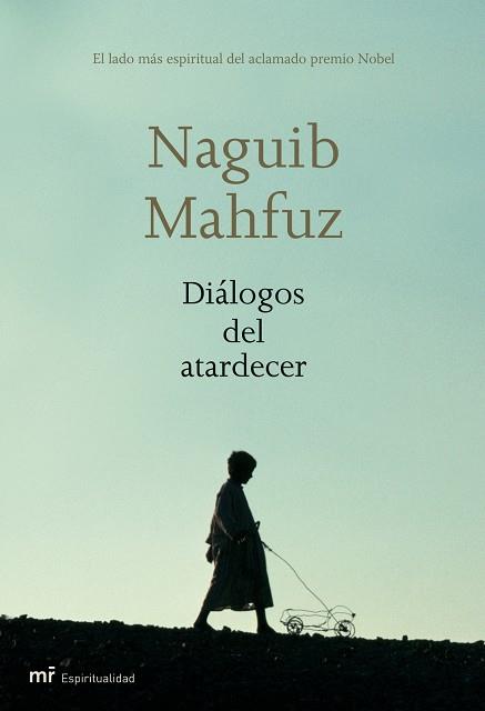 DIALOGOS DEL ATARDECER | 9788427032835 | MAHFUZ,NAGUIB (NOBEL LITERATURA 1988)