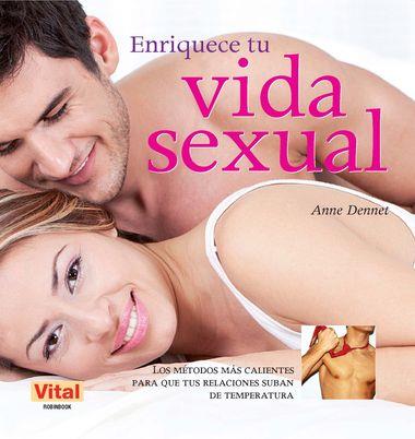 ENRIQUECE TU VIDA SEXUAL | 9788499171111 | DENNET,ANNE