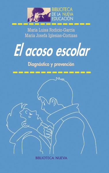 ACOSO ESCOLAR. DIAGNOSTICO Y PREVENCION | 9788499402598 | RODICIO-GARCIA,MARIA LUISA IGLESIAS-CORTIZAS,MARIA JOSEFINA