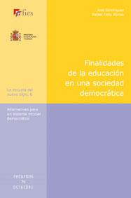 FINALIDADES DE LA EDUCACION EN UNA SOCIEDAD DEMOCRATICA | 9788480638661 | FEITO ALONSO,RAFAEL DOMINGUEZ,JOSE