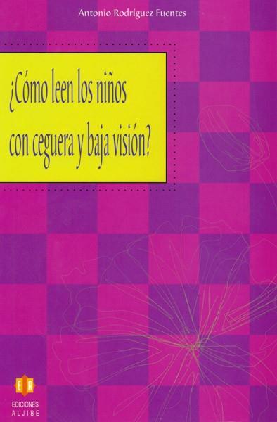 COMO LEEN LOS NIÑOS CON CEGUERA Y BAJA VISION | 9788497002318 | RODRIGUEZ FUENTES,ANTONIO