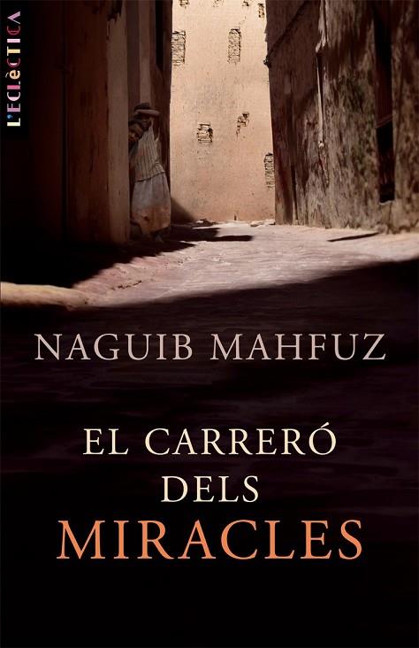 CARRERO DELS MIRACLES | 9788498242102 | MAHFUZ,NAGUIB (NOBEL LITERATURA 1988)