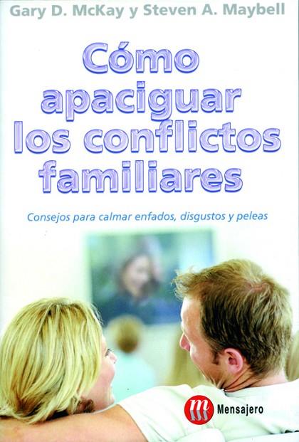 COMO APACIGUAR LOS CONFLICTOS FAMILIARES | 9788427127494 | MCKAY,GARY D.