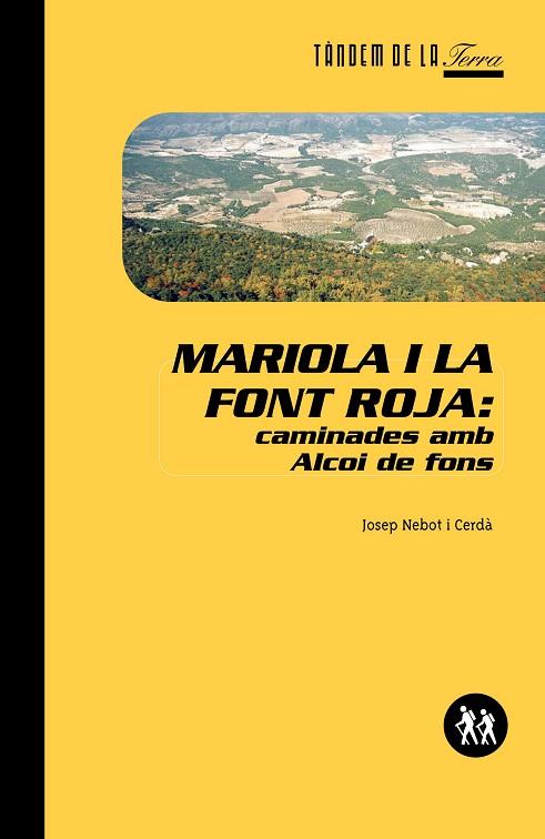 MARIOLA I LA FONT ROJA: CAMINADES AMB ALCOI DE FONS | 9788481313819 | NEBOT I CERDA,JOSEP