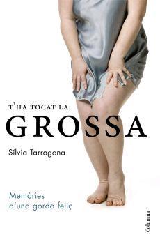 T,HA TOCAT LA GROSSA | 9788466407984 | TARRAGONA,SILVIA