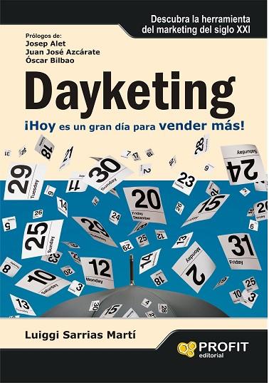 DAYKETING. HOY ES UN GRAN DIA PARA VENDER MAS! | 9788492956302 | SARRIAS MARTI,LUIGGI