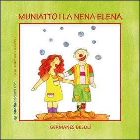 MUNIATTO I LA NENA ELENA | 9788496623514 | GERMANES BESOLI