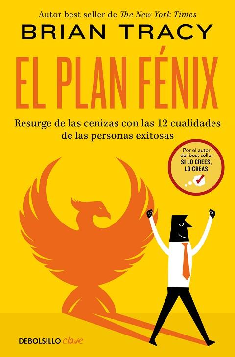 EL PLAN FÉNIX. RESURGE DE LAS CENIZAS CON LAS 12 CUALIDADES DE LAS PERSONAS EXITOSAS | 9788466359115 | TRACY, BRIAN