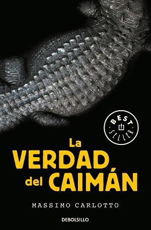 LA VERDAD DEL CAIMáN (SERIE DEL CAIMáN 1) | 9788466342629 | MASSIMO CARLOTTO