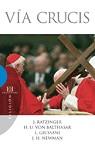 VIA CRUCIS | 9788474907933 | RATZINGER,JOSEPH,BENEDICTO XVI BALTHASAR,H.U. VON GIUSSANI,L. NEWMAN,J.H.