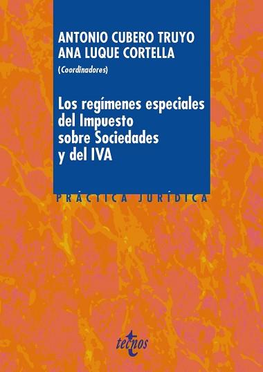 REGIMENES ESPECIALES DEL IMPUESTO SOBRE SOCIEDADES Y DEL IVA | 9788430968992 | CUBERO TRUYO,ANTONIO M. LUQUE CORTELLA,ANA