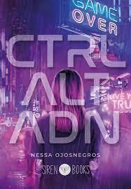 CTRL ALT ADN | 9788412604368 | OJOSNEGROS, NESSA